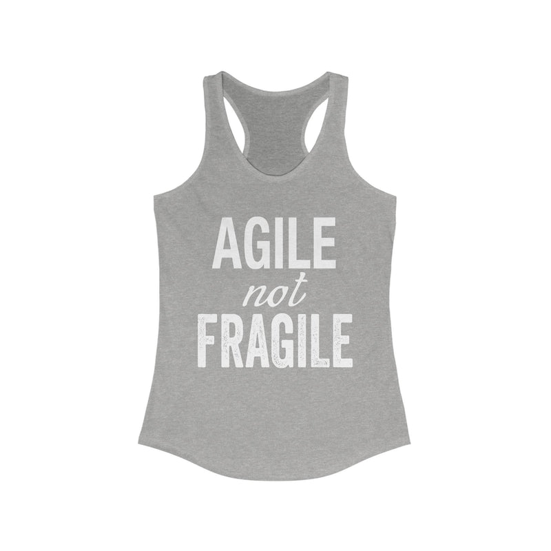 Agile Not Fragile Tank