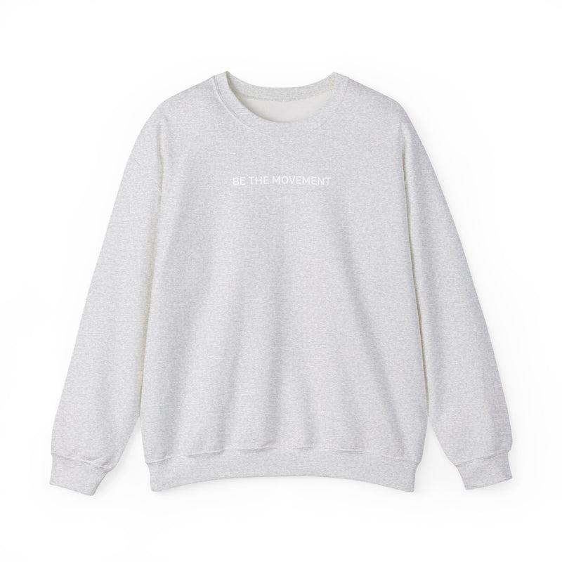 Be The Movement Crewneck Sweatshirt