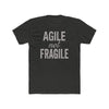 🔥NEW! Agile Not Fragile Men's T-Shirt