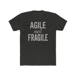 🔥NEW! Agile Not Fragile Men's T-Shirt