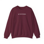 Be The Movement Crewneck Sweatshirt