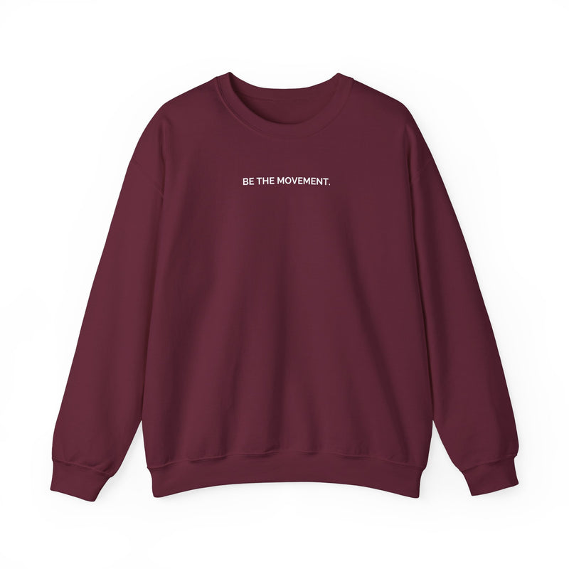Be The Movement Crewneck Sweatshirt