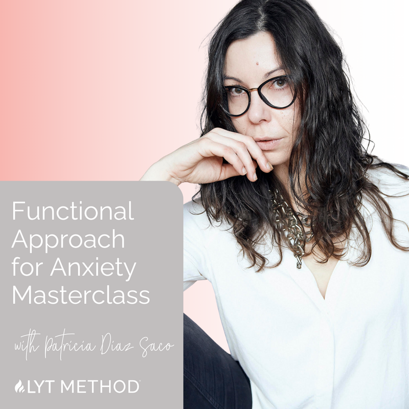REPLAY--Functional Approach for Anxiety, Online Masterclass with Patricia Diaz Saco