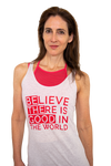 Believe There is Good in the World Tank