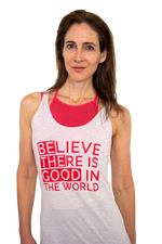 Believe There is Good in the World Tank
